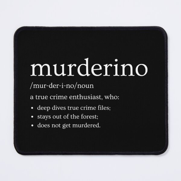 Item preview, Murderino Noun designed and sold by TrueCrimeDesign.