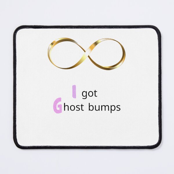 Item preview, I got ghost bumps designed and sold by Selinasimea.