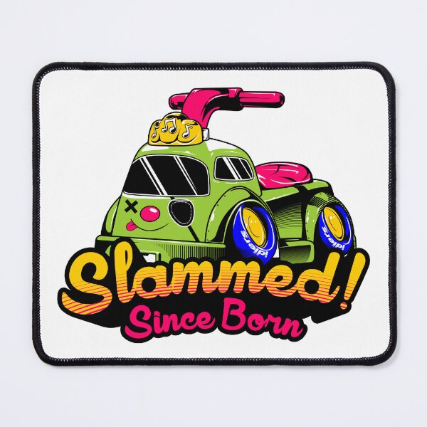 Item preview, Slammed Since Born Cute Funny Custom Automobile designed and sold by halleinstyle.