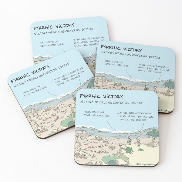 Item preview, Pyrrhic victory designed and sold by Sketchplanations.