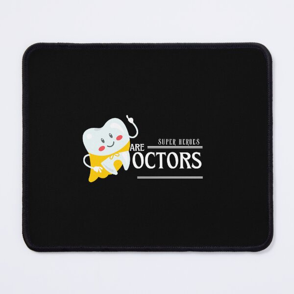 Item preview, Doctors are Super Heroes - Dentists designed and sold by GlobalHunt.