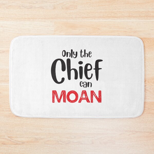 Item preview, Only the CHIEF can moan designed and sold by jazzydevil.