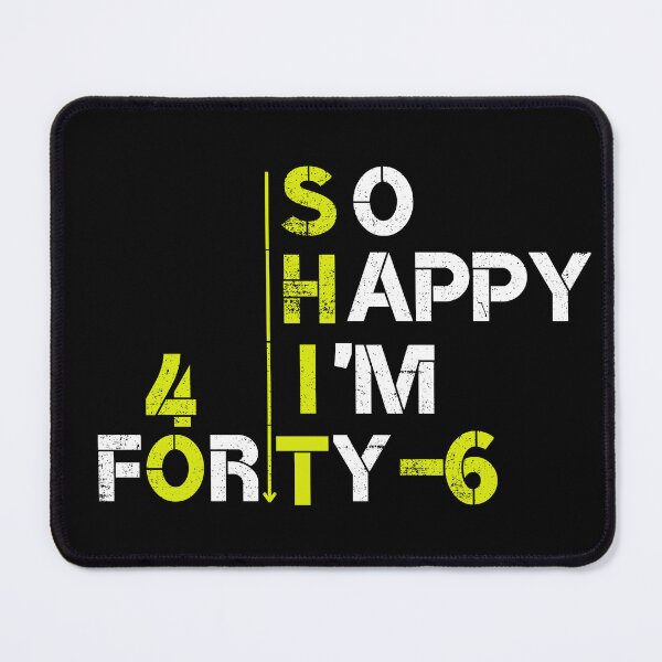 Item preview, So Happy I'm 46 forty five shirt, Funny 46th Birthday Shirt Gift idea -funny shirt-for her and hem designed and sold by yakoushirtshope.