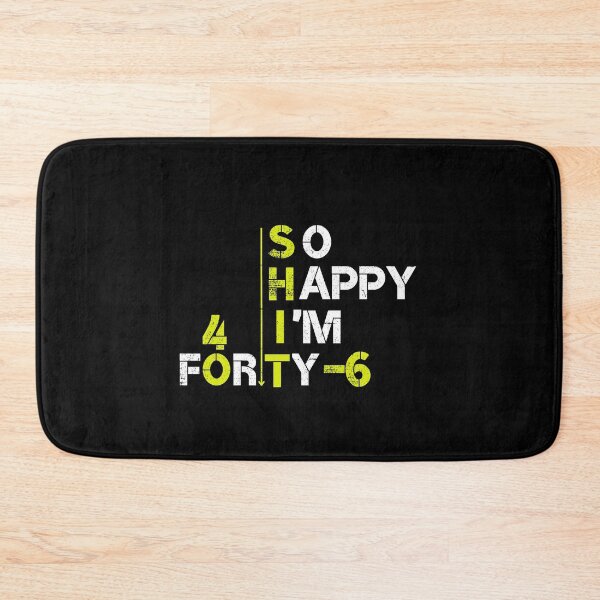 Item preview, So Happy I'm 46 forty five shirt, Funny 46th Birthday Shirt Gift idea -funny shirt-for her and hem designed and sold by yakoushirtshope.