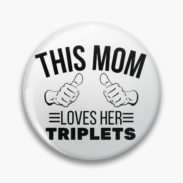 Item preview, This MOM loves her triplets designed and sold by Dunn Designs.