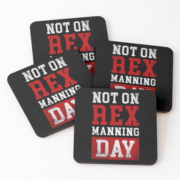 Item preview, Not On Rex Manning Day designed and sold by RosannaArt.