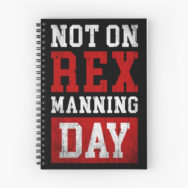 Item preview, Not On Rex Manning Day designed and sold by RosannaArt.