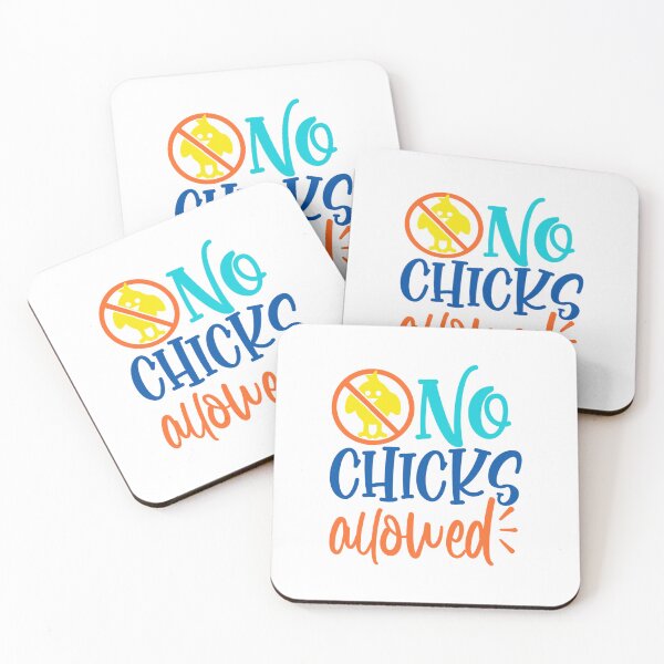 Item preview, No chicks allowed designed and sold by Gile-Shop.