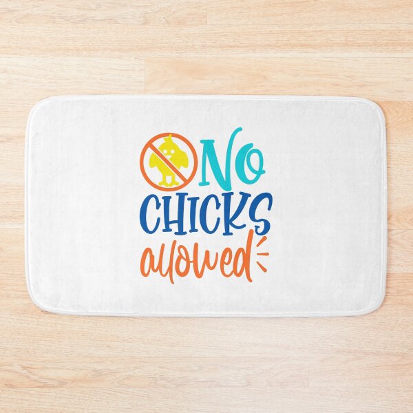 Item preview, No chicks allowed designed and sold by Gile-Shop.