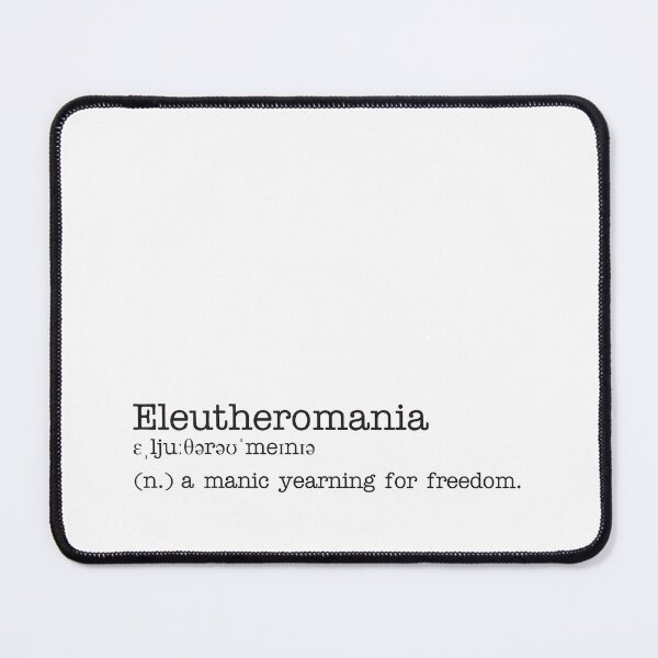 Item preview, Eleutheromania - Beautiful Word Definition - Typewriter designed and sold by Zooone.