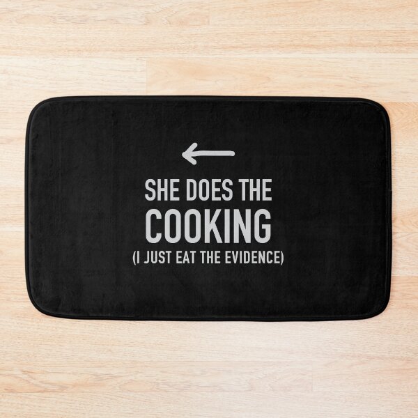 Item preview, She does the cooking (I just eat the evidence) in grey designed and sold by jazzydevil.