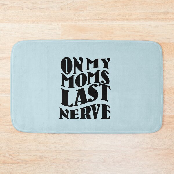 Item preview, On my Moms Last Nerve, Groovy Weird Moms Build Character designed and sold by DiensDesign.