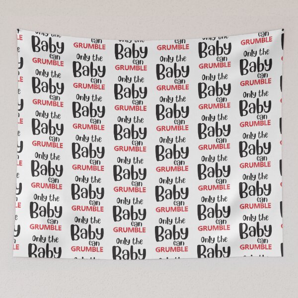 Item preview, Only the baby can grumble designed and sold by jazzydevil.