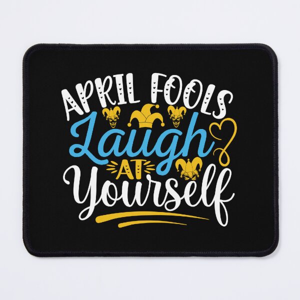 Item preview, April fools laugh at yourself designed and sold by Gile-Shop.