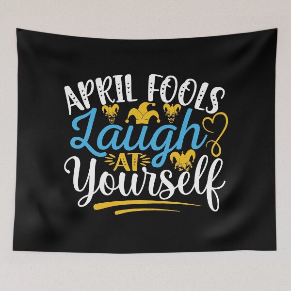 Item preview, April fools laugh at yourself designed and sold by Gile-Shop.