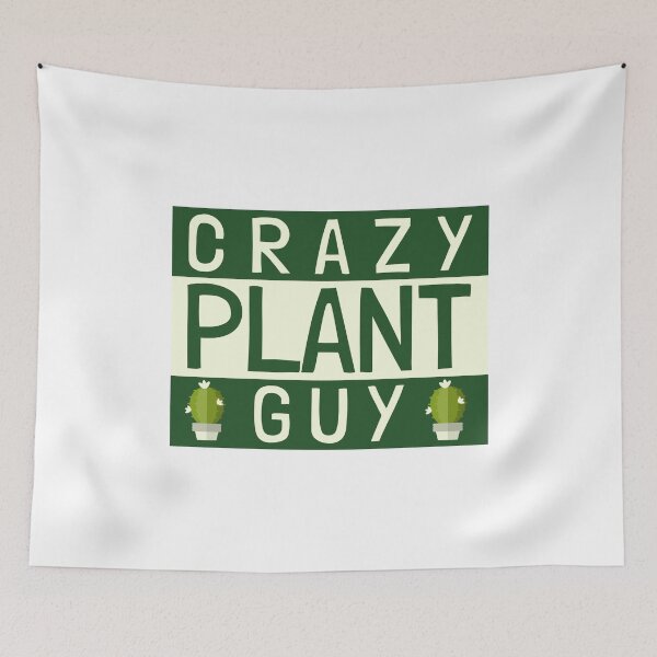 Item preview, Crazy Plant Guy designed and sold by GrumpyFella.