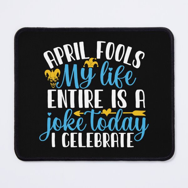 Item preview, April Fools My Life Entire Is A Joke Today I Celebrate designed and sold by Gile-Shop.