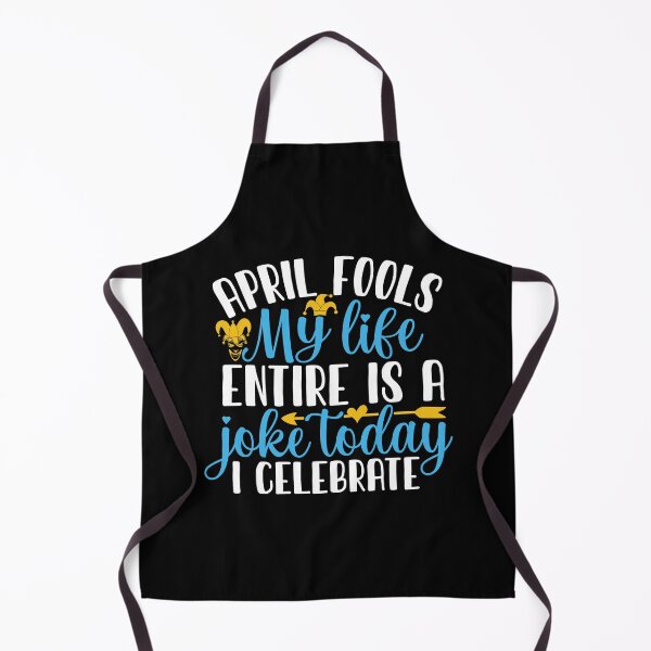 Item preview, April Fools My Life Entire Is A Joke Today I Celebrate designed and sold by Gile-Shop.