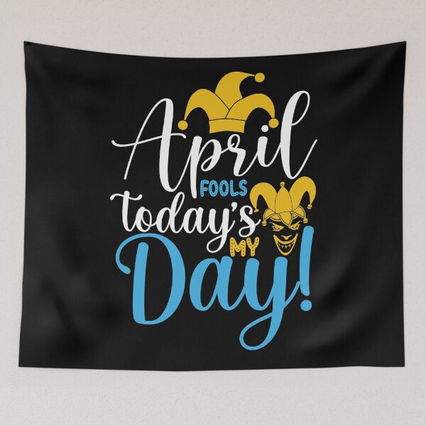 Item preview, April fools today’s my day! designed and sold by Gile-Shop.