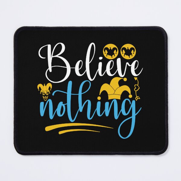 Item preview, Believe Nothing designed and sold by Gile-Shop.