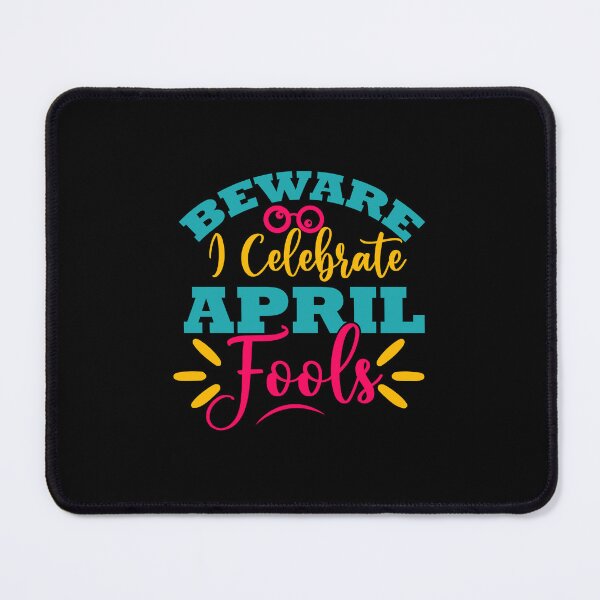 Item preview, Beware I Celebrate April Fools Day designed and sold by Gile-Shop.
