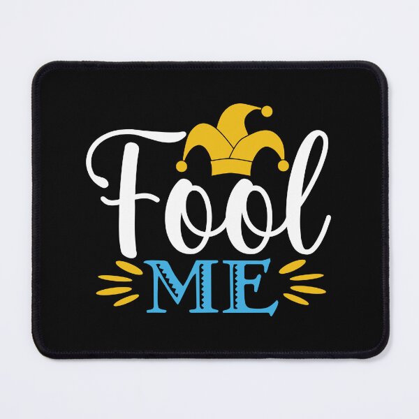 Item preview, Fool Me designed and sold by Gile-Shop.