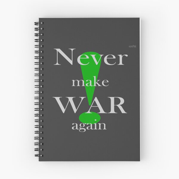 Item preview, Never make war again! designed and sold by wowitsmytshirt.