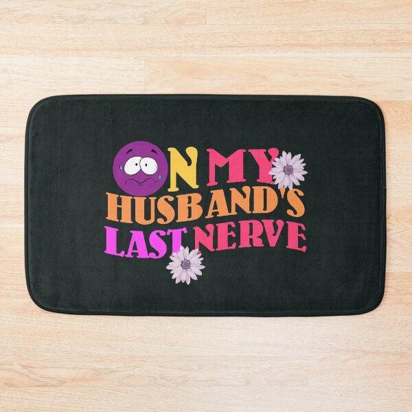Item preview, On my Husband's Last Nerve, Groovy Weird Moms Build Character designed and sold by DiensDesign.