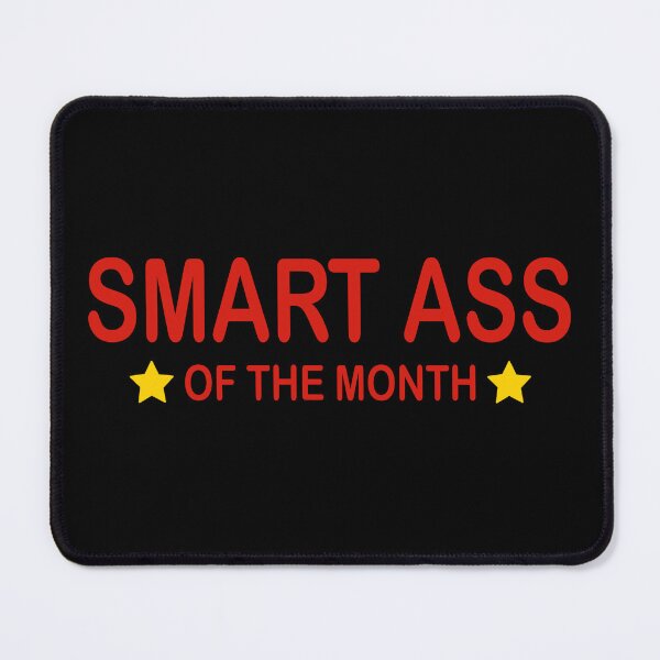 Item preview, Smart Ass of the Month (Red) designed and sold by Milasneeze.