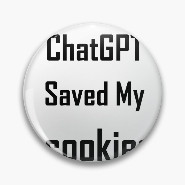 Item preview, ChatGPT Saved My  cookies designed and sold by TechsQuickArt.
