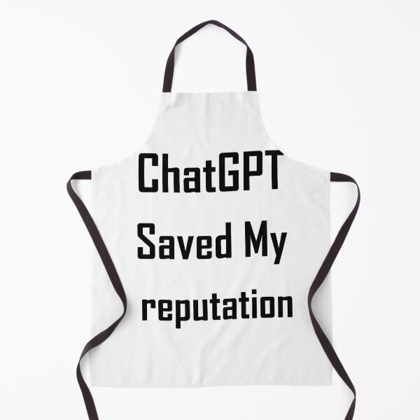 Item preview, ChatGPT Saved My reputation designed and sold by TechsQuickArt.