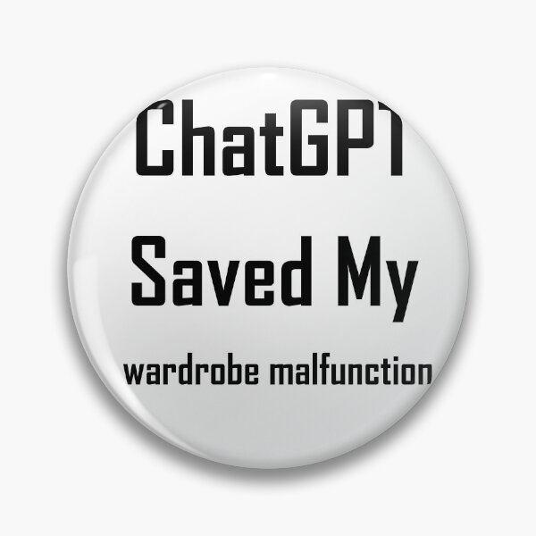 Item preview, ChatGPT Saved My Deep Oak  wardrobe malfunction designed and sold by TechsQuickArt.