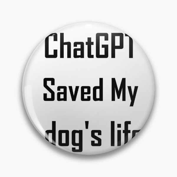 Item preview, ChatGPT Saved My Light Carmine Pink  dog's life designed and sold by TechsQuickArt.