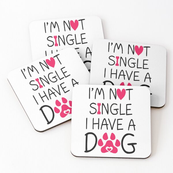 Item preview, I'm Not Single I Have A Dog designed and sold by SunsetGloww.