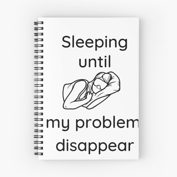 Item preview, Sleeping until my problems disappear designed and sold by OthmanDesayni ⭐⭐⭐⭐⭐.