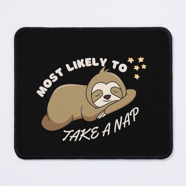 Item preview, Most Likely to Take a Nap" Cute Sleeping Sloth Design designed and sold by DigitalByEb.