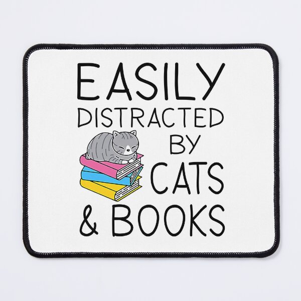 Item preview, Easily Distracted By Cats & Books designed and sold by SunsetGloww.
