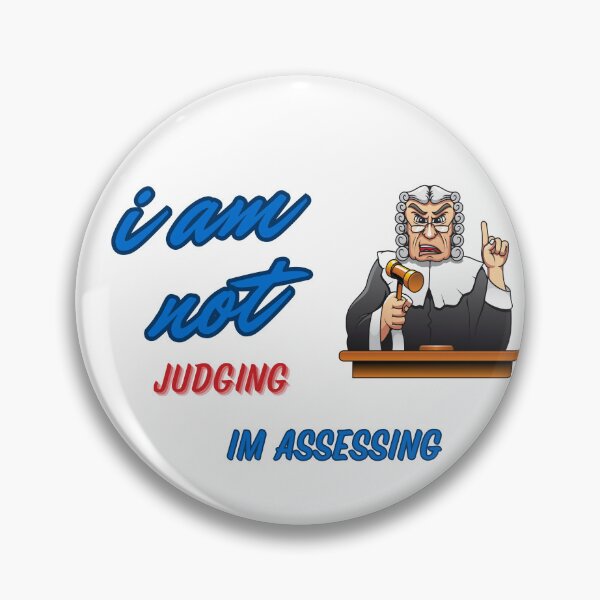 Item preview, Im Not Judging Im Assessing designed and sold by Paintandgo.