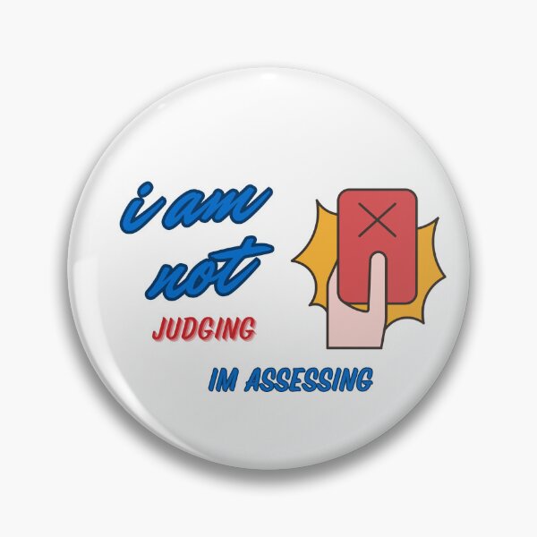 Item preview, Im Not Judging Im Assessing designed and sold by Paintandgo.
