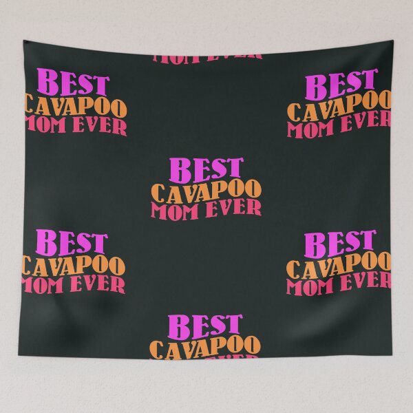 Item preview, The Best Cavapoo Mom Ever, Dog Lovers, Love Cute Cavapoo designed and sold by DiensDesign.