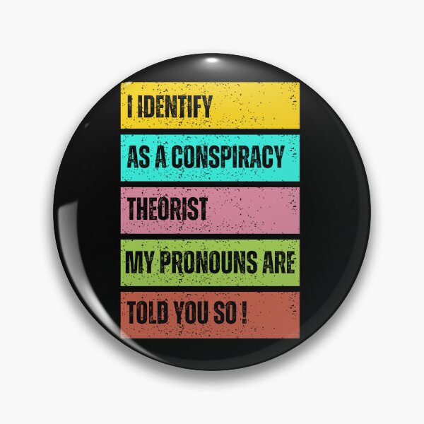 Item preview,  "Conspiracy Theorist" Design with Humorous Pronouns designed and sold by DigitalByEb.