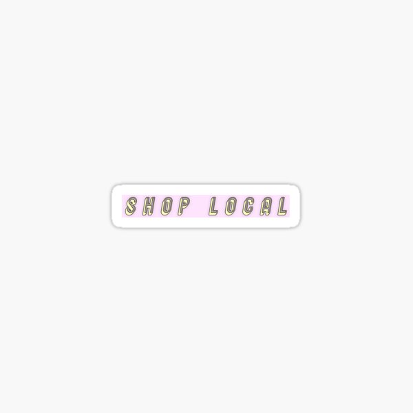Item preview, Shop Local designed and sold by notfamous.