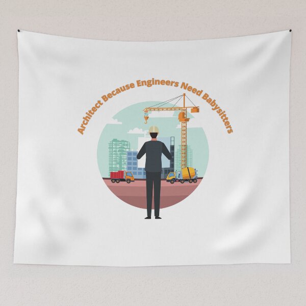 Item preview, Architect Because Engineers Need Babysitters. designed and sold by MARKETOVEER.