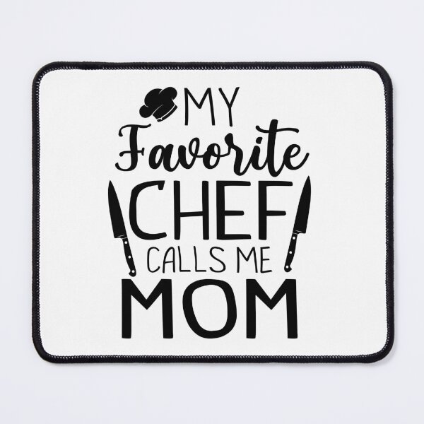 Item preview, My Favorite Chef Calls Me Mom designed and sold by SunsetGloww.