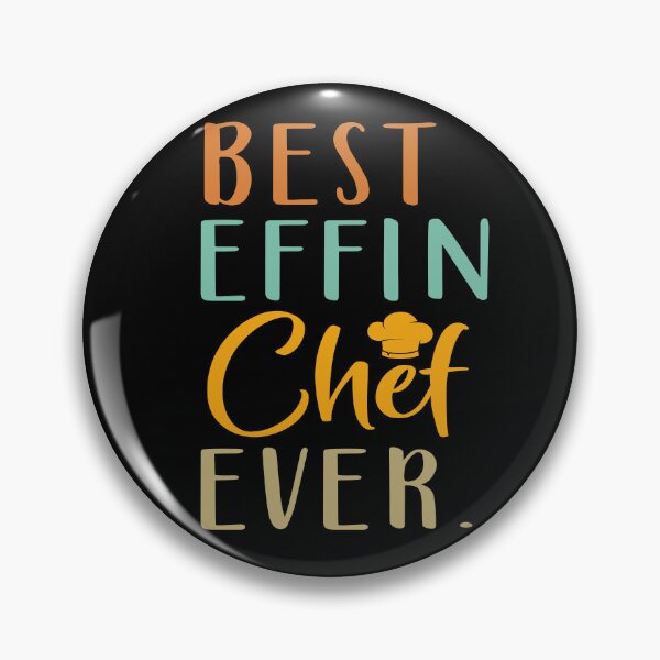 Item preview, Best Effin Chef Ever designed and sold by SunsetGloww.