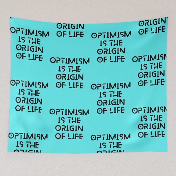 Item preview, Optimism is the origin of life designed and sold by luxeur.