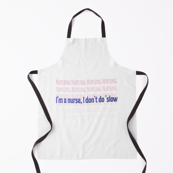 Item preview, I'm a nurse, I don't do 'slow Colorful design designed and sold by AnsykD.