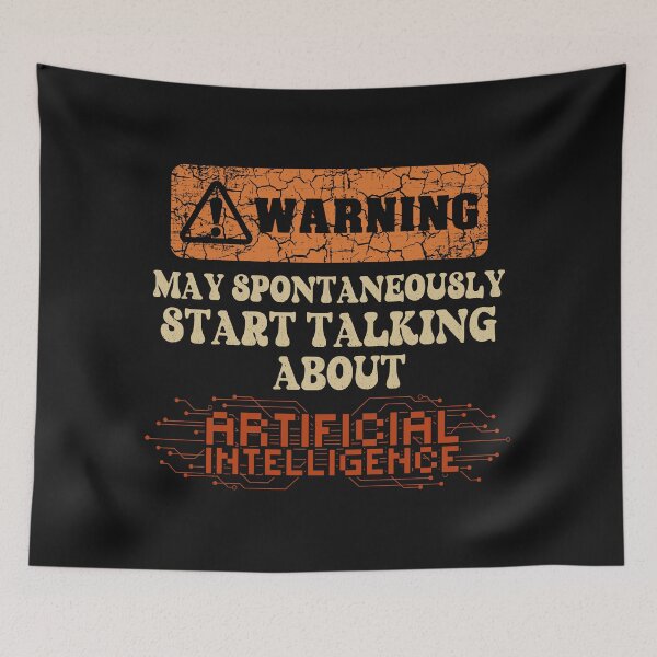 Item preview, Warning May spontaneously start talking about Artificial Intelligence  designed and sold by HomeCoquette.