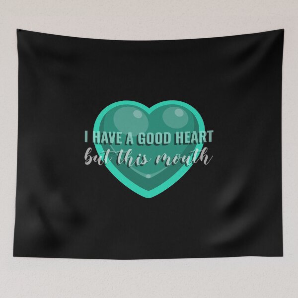 Item preview, I Have A Good Heart, But This Mouth Funny designed and sold by Harmonick-Tees.