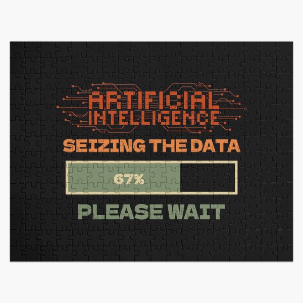 Item preview, Artificial Intelligence seizing the data please wait funny quote for geek designed and sold by HomeCoquette.